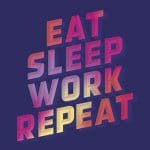 Eat-Sleep-Work-Repeat-Image