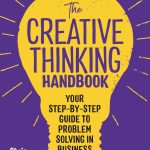 The Creative Thinking Handbook 2E