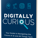 Digitally Curious – by Andrew Grill